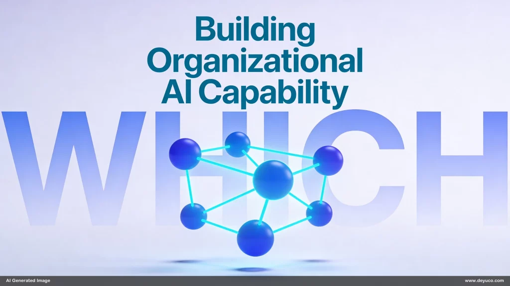 Building Organizational AI Capability