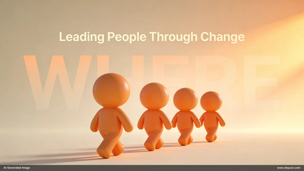 Leading People Through Change
