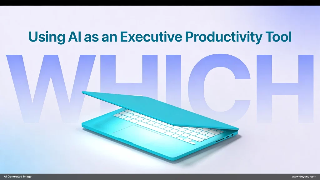Using AI as an Executive Productivity Tool